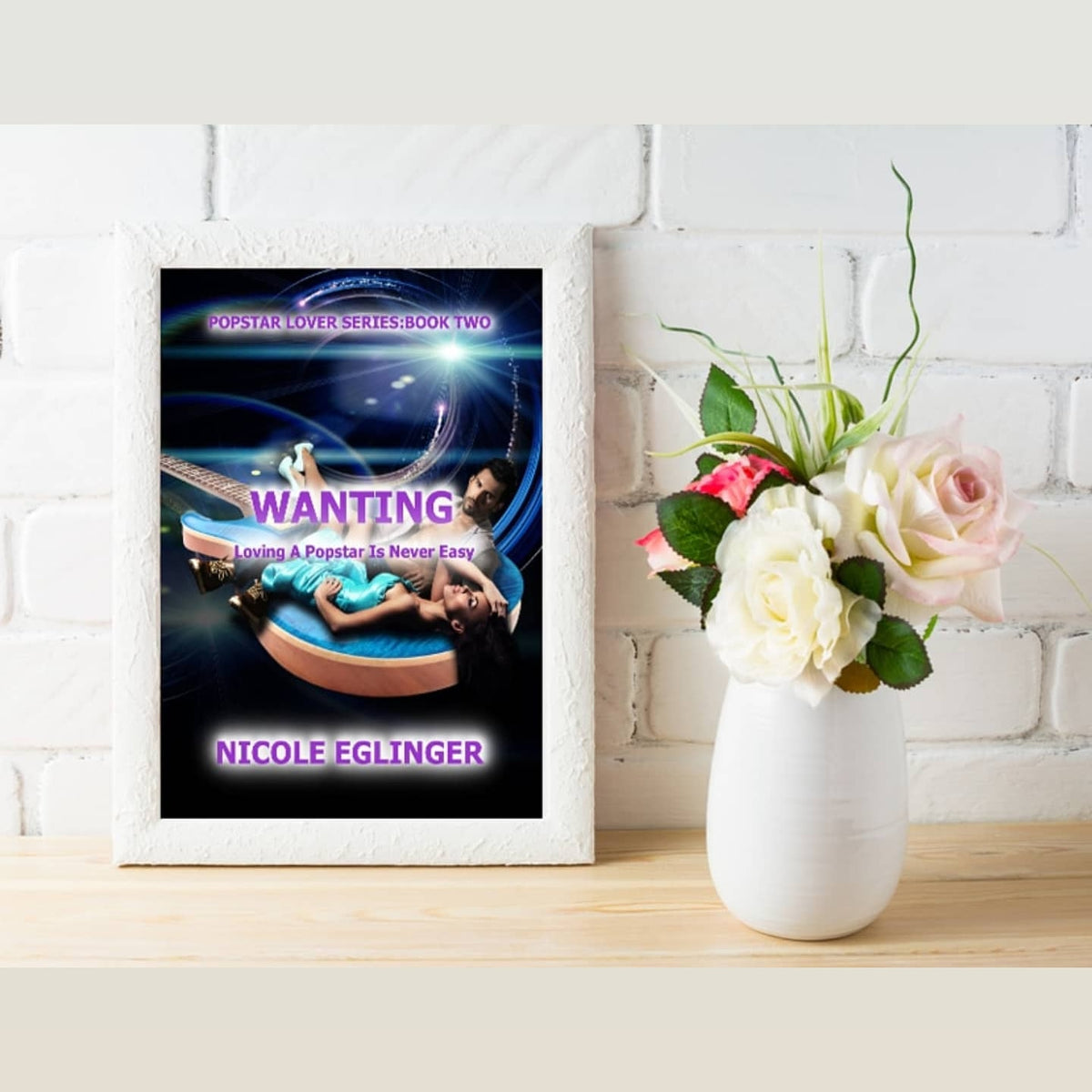 Wanting (Popstar Lover Series Bk.2) Signed Copy