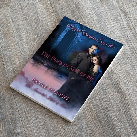 The Darker Side of Me (Rogue Vampire Saga Bk.1) Autographed Signed Copy