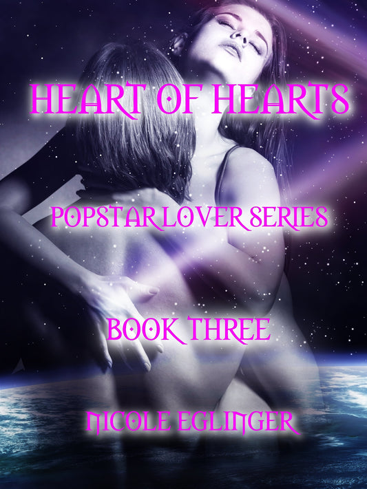 Heart of Hearts: Popstar Lover Series, Bk.3